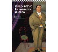 La coscienza di Zeno (Universale economica. I classici)