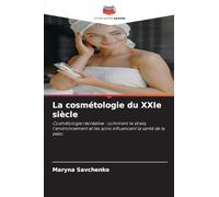 La cosmétologie du XXIe siècle: Cosmétologie récréative : comment le stress, l'environnement et les soins influencent la santé de la peau