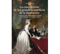La cosmovisión de los grandes científicos de la Ilustración: Convicciones éticas, políticas, filosóficas o religiosas de los protagonistas de la ciencia en el siglo XVIII (Ventana Abierta)