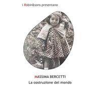La costruzione del mondo (Robin&sons)