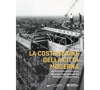 La costruzione della città moderna. Gli archivi degli architetti del Novecento a Reggio Emilia