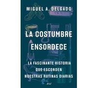 La costumbre ensordece | Miguel A. Delgado