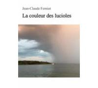 La Couleur Des Lucioles (ebook)