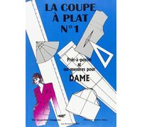 La coupe à plat N° 1: Prêt-à-porter et sur-mesures pour dame