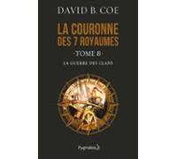 La Couronne Des 7 Royaumes (tome 8) - La Guerre Des Clans (ebook)