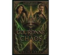 LA COURONNE DU CHAOS: TOME V: 5 (LE PROTOCOLE D’ÉDEN)
