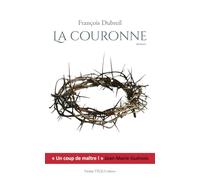 La couronne: Roman