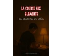 LA COURSE AUX ELEMENTS: LE MESSAGE DE MAËL