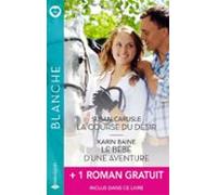 La Course Du Désir - Le Bébé Dune Aventure + 1 Titre Gratuit (ebook)