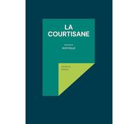La courtisane: Nouvelle