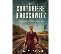 La couturière d’Auschwitz: Un roman historique sur la Seconde Guerre mondiale