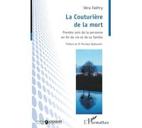 La Couturière de la mort: Prendre soin de la personne en fin de vie et de sa famille (Psycho-Logiques)