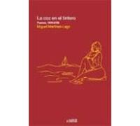 La Coz En El Tintero: Poemas 1988-2008