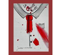 La cravate rouge: Six vies pendant que tout bascule