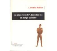 La Creación De Ciudadanos: Un Largo Camino