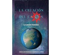 La creacion del caos: La gran Pangea
