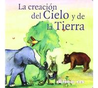 La creación del cielo y de la tierra: Una historia del Antiguo Testamento: 1
