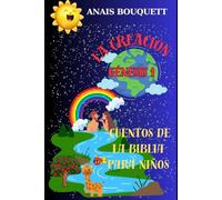 La creacion. Genesis 1: Cuentos de la Biblia para niños