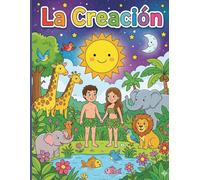 La Creación: Libro Bíblico para colorear para Niños - Historias de la biblia con dibujos grandes (La biblia para colorear - Grandes historias en dibujos animados)
