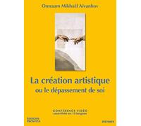 La Création Artistique ou le Dépassement de Soi [DVD]