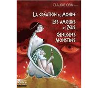 La création du monde, Quelques Monstres, Les amours de Zeus
