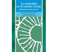 La creatividad en el contexto escolar: Estrategias para favorecerla (Ojos Solares)