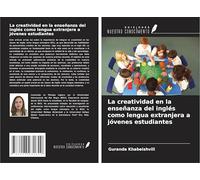 La creatividad en la enseñanza del inglés como lengua extranjera a jóvenes estudiantes