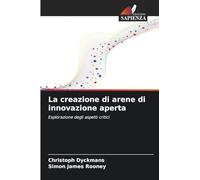 La creazione di arene di innovazione aperta
