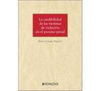 La credibilidad de las víctimas de violación en el proceso penal (Monografías)