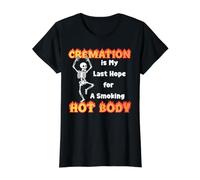 La cremación es mi última Esperanza para un Cuerpo Caliente con sobrepeso Camiseta gráfica económica, Mujer, Negro, S
