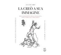 La creò a sua immagine: Rielaborazione della Filosofia: dall'uomo alla macchina