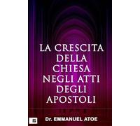 La crescita della Chiesa negli Atti degli Apostoli