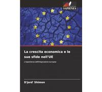 La crescita economica e le sue sfide nell'UE: L'esperienza dell'integrazione europea