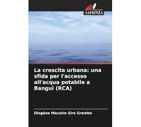La crescita urbana: una sfida per l'accesso all'acqua potabile a Bangui (RCA)