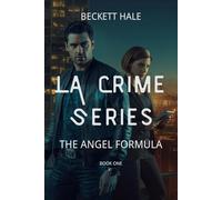 LA Crime Series: The Angel Formula: A Los Angeles Drug Trafficking Novel (THE LOS ANGELES CRIME SERIES)