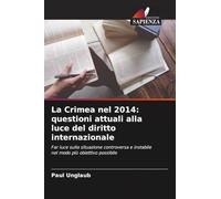 La Crimea nel 2014: questioni attuali alla luce del diritto internazionale