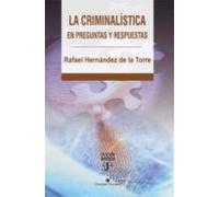 La Criminalística En Preguntas Y Respuestas (ebook)