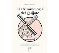 La Criminología del Quijote