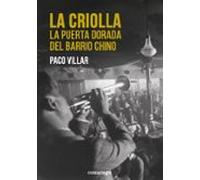 La Criolla: La Puerta Dorada Del Barrio Chino