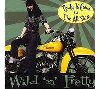 Rudy La Crioux & The Allstars - Wild 'n' Pretty
