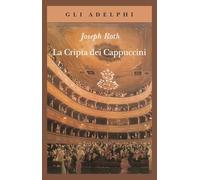La cripta dei cappuccini (Gli Adelphi)