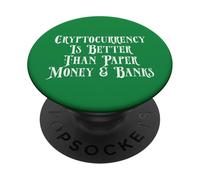 La criptomoneda es Mejor Que el Papel Fiat Bank Money Crypto PopSockets PopGrip Adhesivo