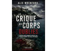 La crique des corps oubliés: Un thriller psychologique étouffant entre secrets de village, disparitions et mémoire enfouie