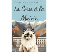 La Crise à la Mairie: Les Mystères de Razzy le Chat Détective #2