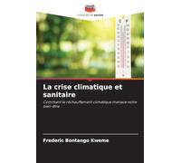 La crise climatique et sanitaire