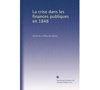 La crise dans les finances publiques en 1848