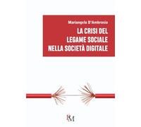 La crisi del legame sociale nella società digitale