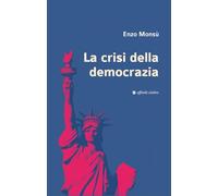 La crisi della democrazia (Storia, storie)