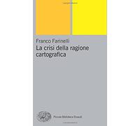 La crisi della ragione cartografica (Pbe Nuova serie)