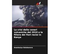 La crisi delle ceneri vulcaniche del 2010 e la filiera dei fiori recisi in Kenya